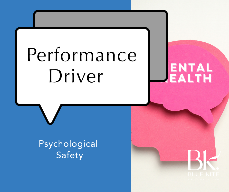 Psychological Safety as a Performance Driver